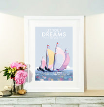 Load image into Gallery viewer, Let Your Dreams Set Sail