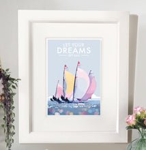Load image into Gallery viewer, Let Your Dreams Set Sail