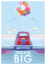 Load image into Gallery viewer, Dream Big