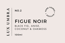 Load image into Gallery viewer, FIGUE NOIR
